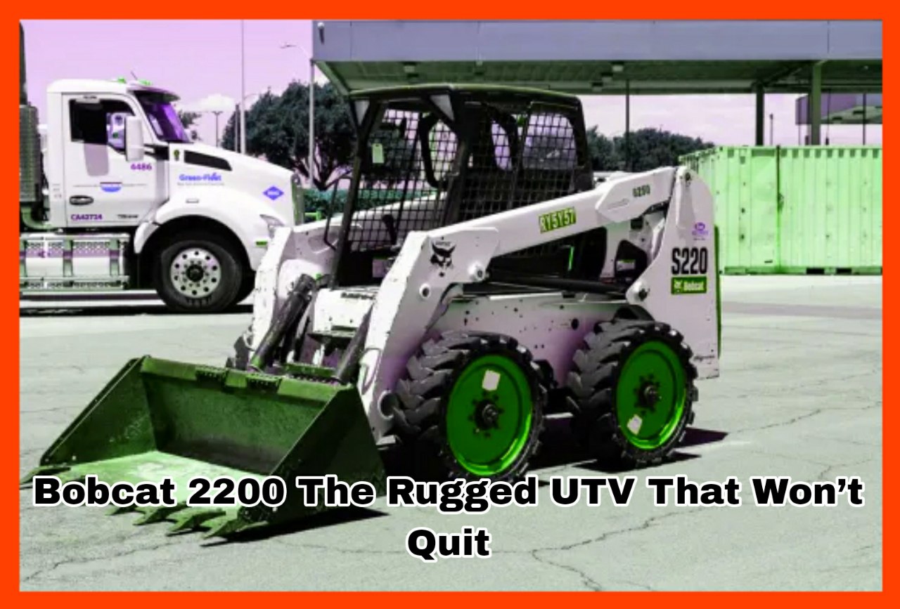 Bobcat 2200 The Rugged UTV That Won’t Quit